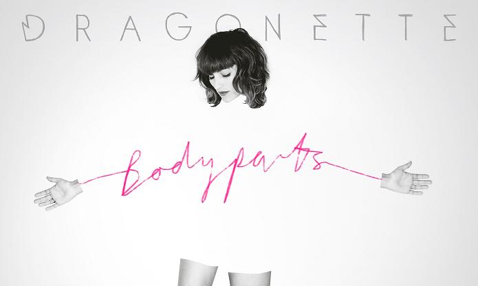 Dragonette quiere testear Bodyparts