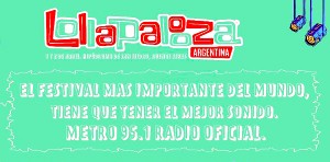 Metro 95.1 te lleva al Lollapalooza