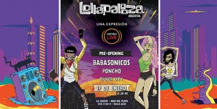 Se viene el Preopening Lollapalooza Argentina 2016, una expresión Metro Live