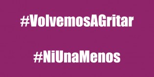 #VolvemosAGritar, la nueva marcha nacional de #NiUnaMenos contra los femicidios