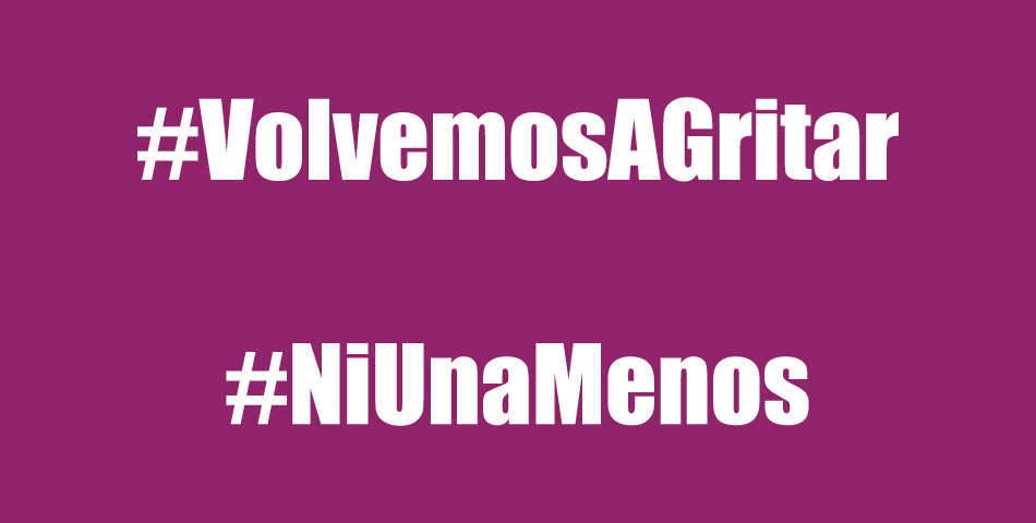 #VolvemosAGritar, la nueva marcha nacional de #NiUnaMenos contra los femicidios