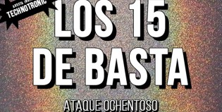 ¡Festejamos los 15 de Basta con dos fiestas!