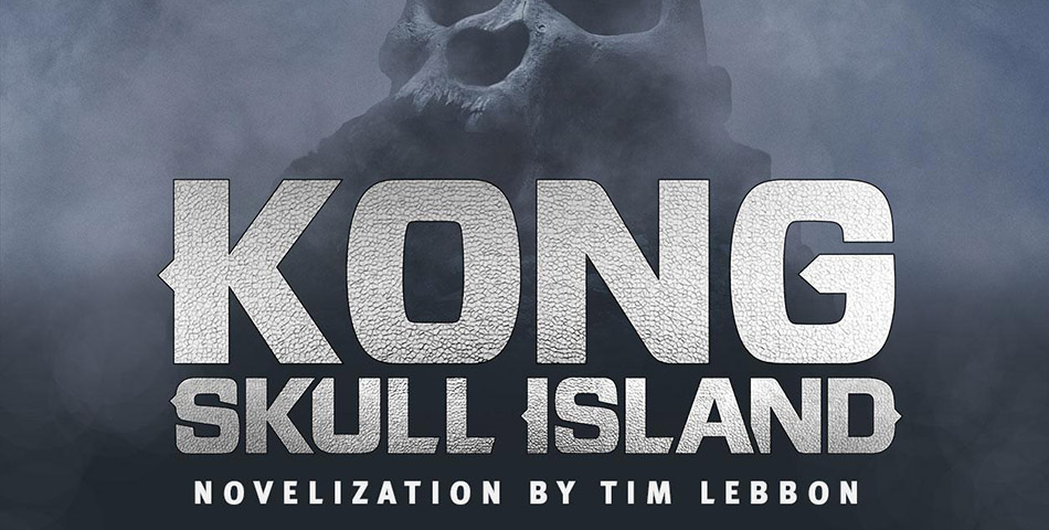 ¡Se viene Kong: Skull Island!