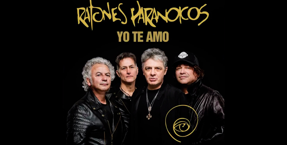 “Yo te amo”, el nuevo tema de los Ratones Paranoicos