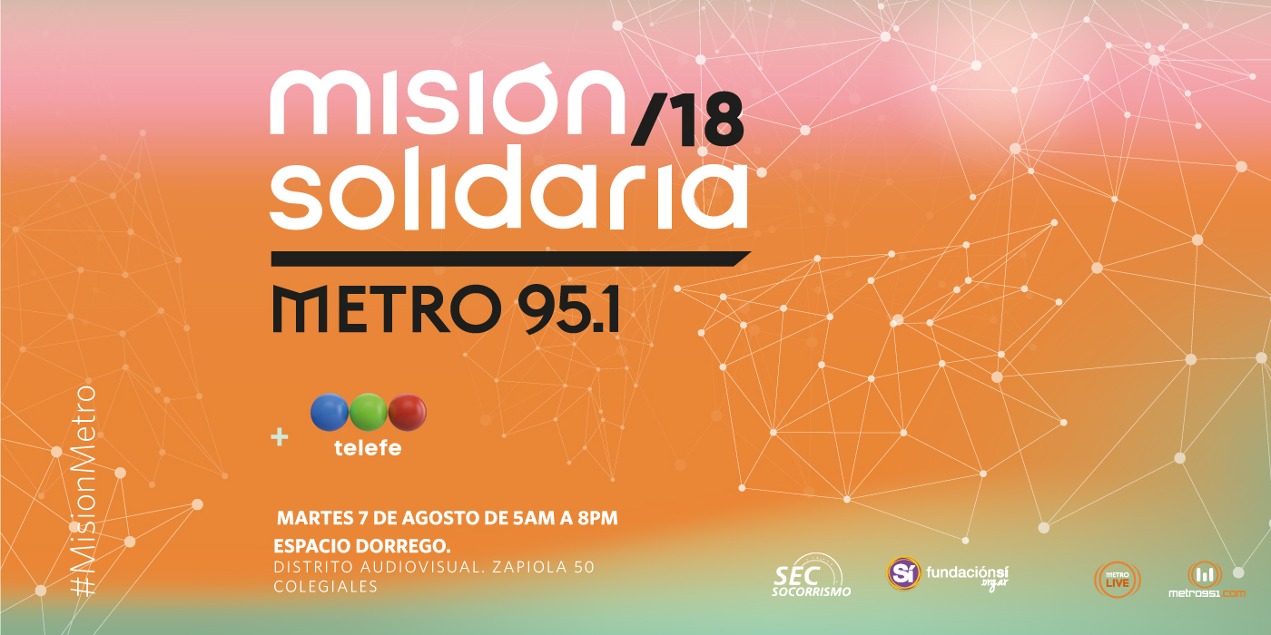 ¡Se viene la Misión Solidaria Metro 2018 + Telefe!