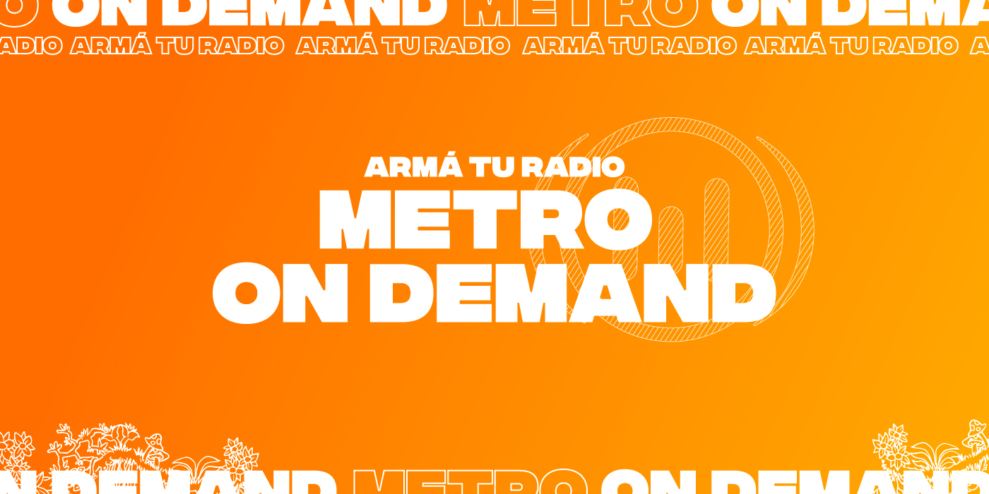 ¿Todavía no conoces Metro On Demand? ¡Ahora podes escuchar la radio en diferido cuando quieras!