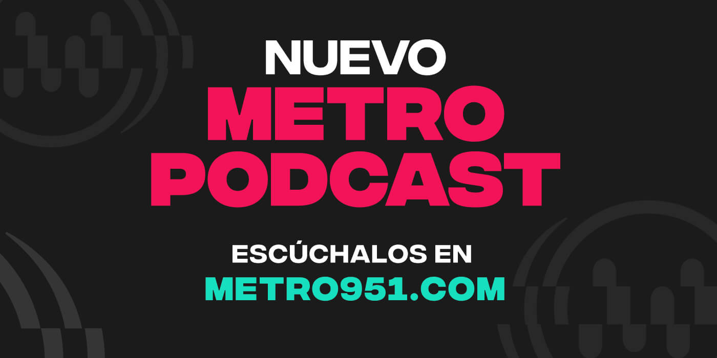 ¡Llegan más Podcast a Metro! Enterate cuáles son y escuchalos acá