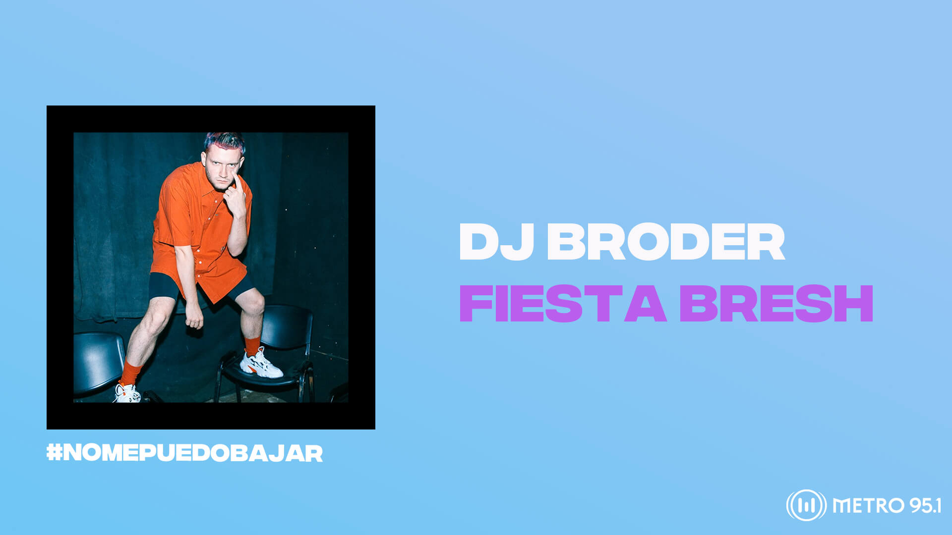DJ Broder nos anticipó los detalles de la Fiesta Bresh