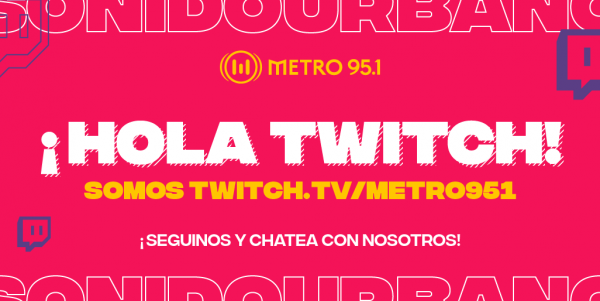 ¡HOLA TWITCH! Encontranos como Metro951 y preparate para ganar premios