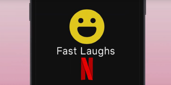 ¡Netflix lanza “Fast Laughs” !