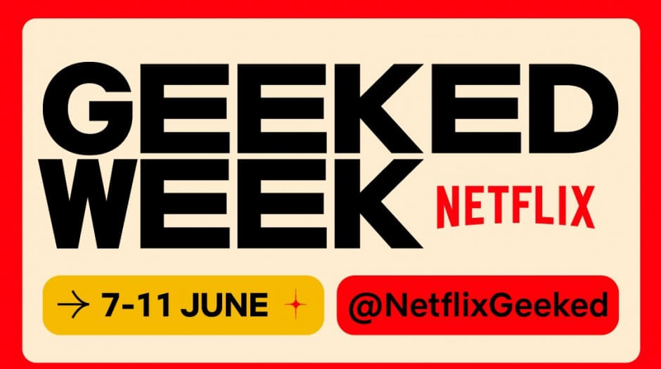 Netflix planea su propia semana geek