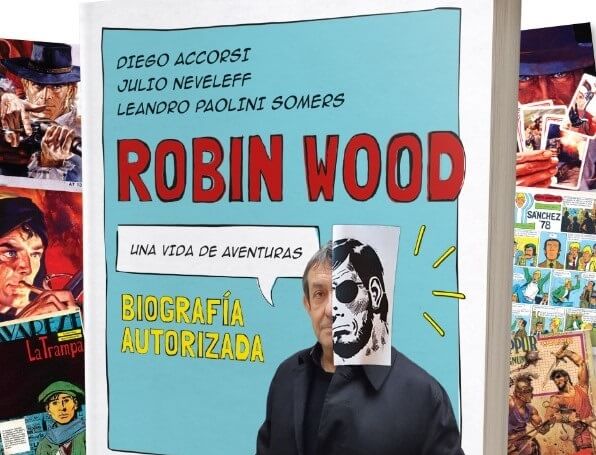 ROBIN WOOD- Una Vida de Aventuras