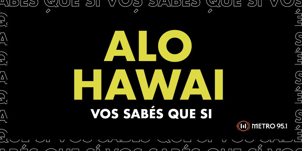 Alo Hawai – Vos Sabés Que Si