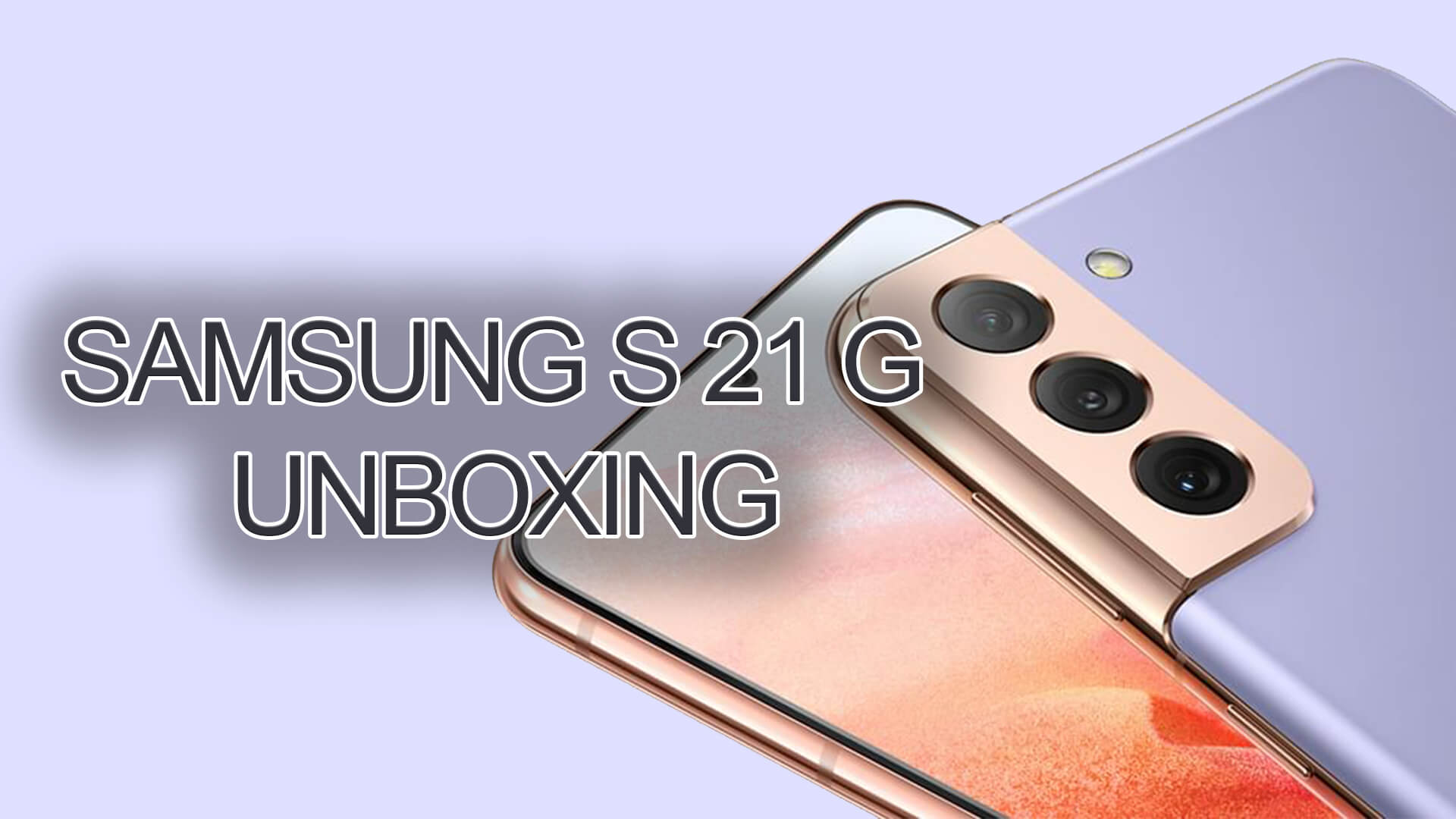 UNBOXING y Review : Samsung S21 5G