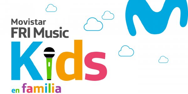 En el mes de la infancia, llega el Movistar Fri Music Kids