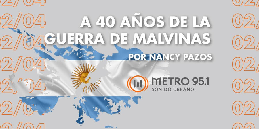 A 40 años de la Guerra de Malvinas, por Nancy Pazos